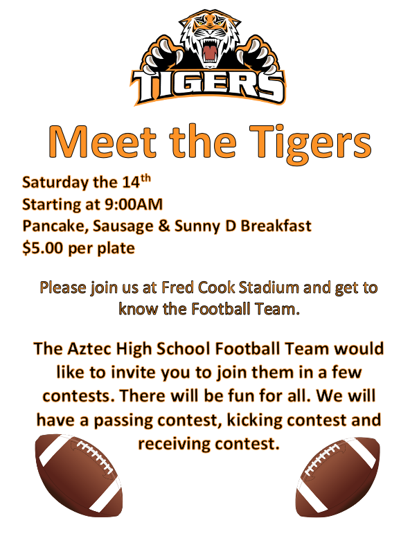 Meet the tigers football flyer. On Saturday the 14th at 9:00 AM there is a pancake breakfast for 5 dollars per plate. 