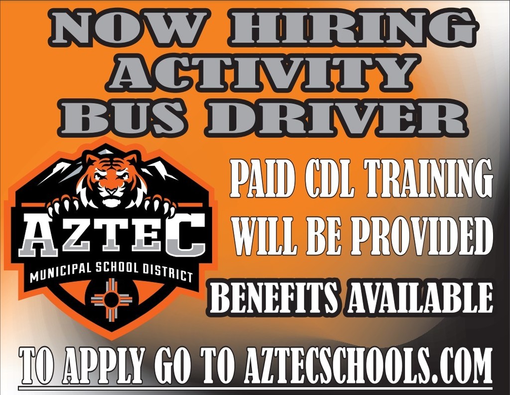 A picture of the AMSD Logo and note saying Now Hiring Activity Bus Driver. Paid CDL Training will be provided benefits available go to aztecschools.com to apply. 