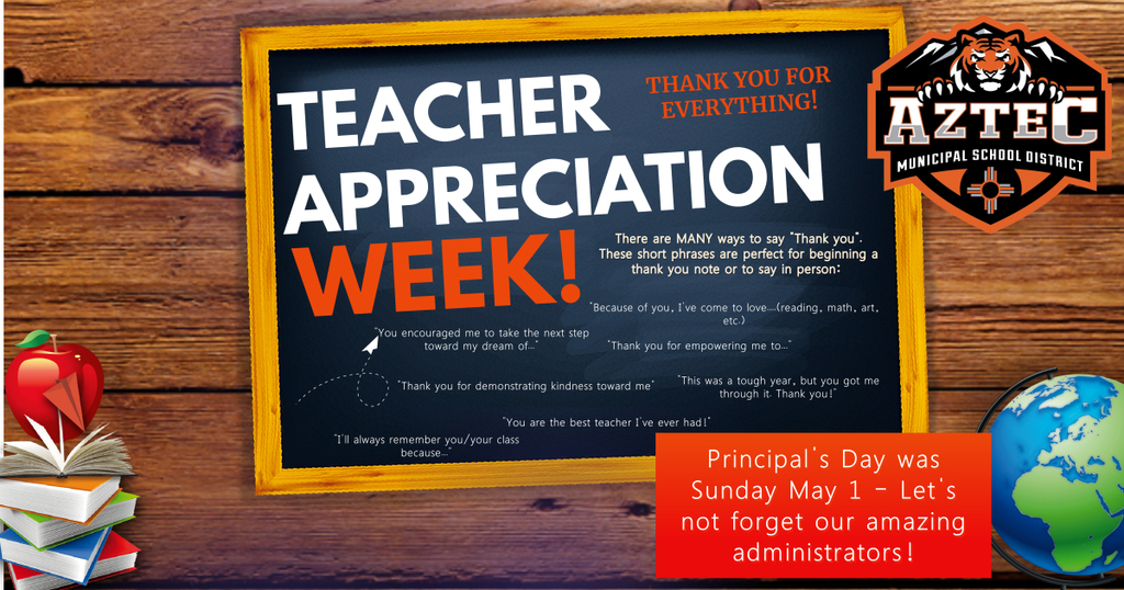 A picture of a chalkboard that says that it is Teacher Appreciation Week. Thank you for everything. It also says that Principal's Day was Sunday May 1. 