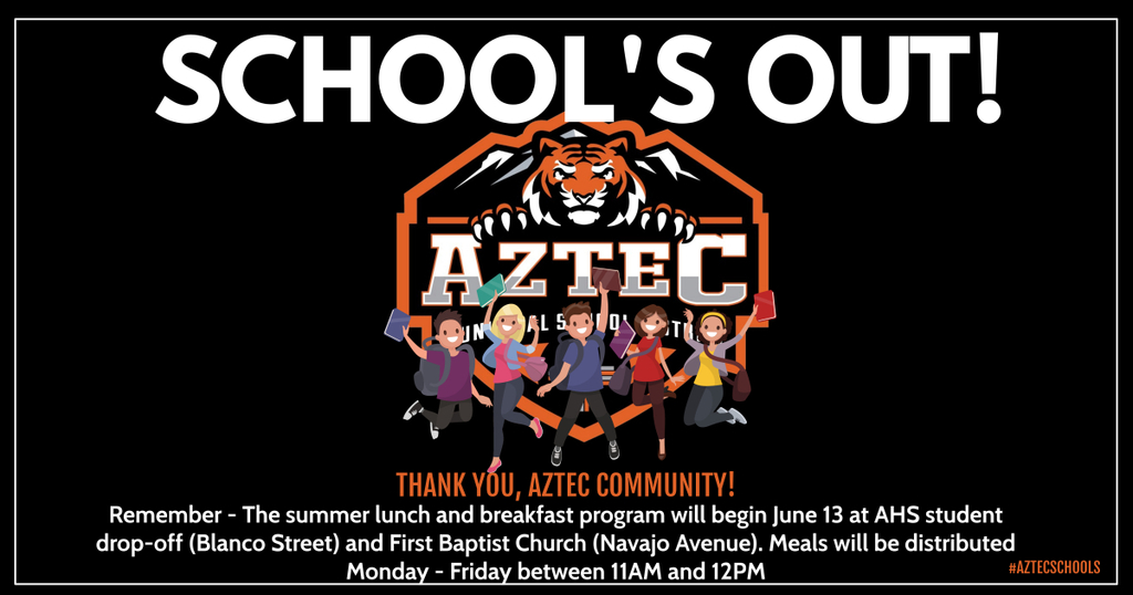 A picture of the AMSD Logo with the words schools out, thank you aztec community and cartoon students cheering.